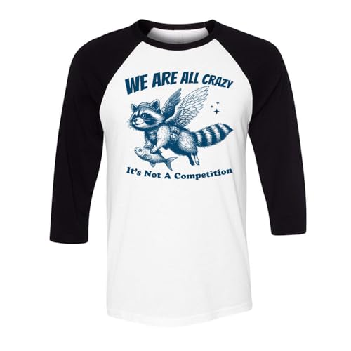 We are All Crazy Three-Quarter Raglan Sleeve Baseball Shirt Unisex 2X-Large White/Black