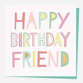 Sweet Spot Typography - Happy Birthday Friend. Birthday Card for Adult Female. Beautiful Design, Neutral, Simple, Bright, Pretty(3726)