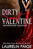  Dirty Sweet Valentine: And Other Filthy Tales of Love