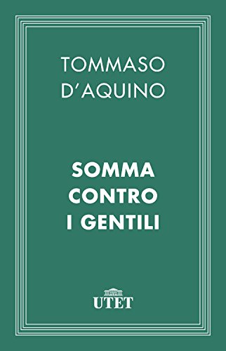 Somma contro i Gentili (CLASSICI - Religioni)