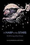 A Harp in the Stars: An Anthology of Lyric Essays