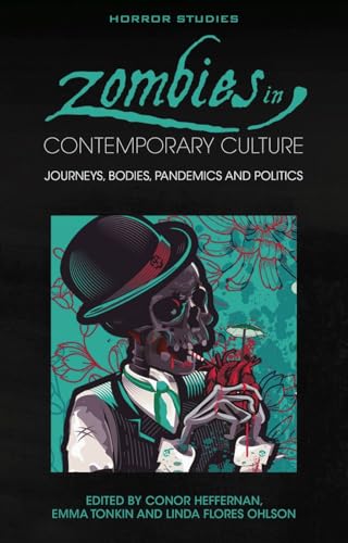 Cover of Zombies in Contemporary Culture: Journeys, Bodies, Pandemics and Politics