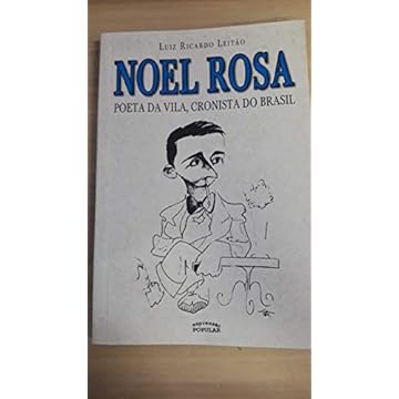 Capa do livro Noel Rosa – poeta da vila, cronista do Brasil