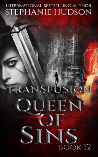 Queen Of Sins: A Vampire King Paranormal Romance (Transfusion)