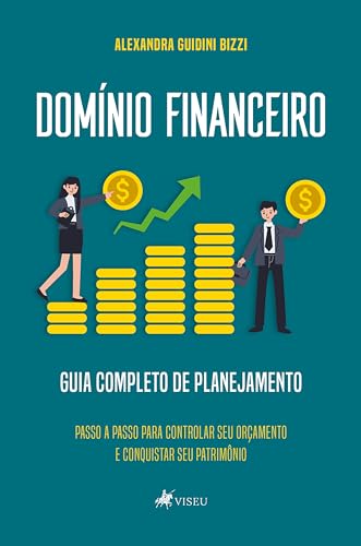 Dom&iacute;nio Financeiro: Guia Completo de Planejamento - Passo a Passo...
