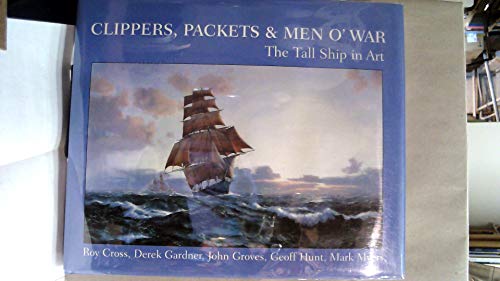 Clippers, Packets & Men O' War 0753724677 Book Cover