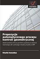 Propozycja automatycznego procesu kontroli geometrycznej (Polish Edition) 6208866812 Book Cover