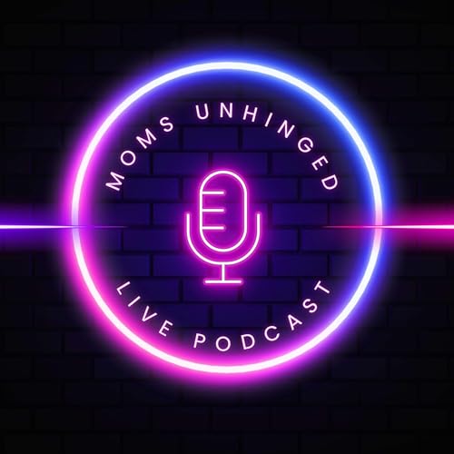 Moms Unhinged cover art