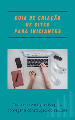 Guia de Criação de Sites Para Iniciantes