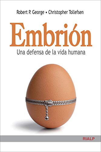 Embrión. Una defensa de la vida humana (Cuestiones Fundamentales) (Spanish Edition)
