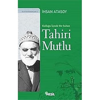 Paperback Kullugu Içinde Bir Sultan: Tahiri Mutlu [Turkish] Book