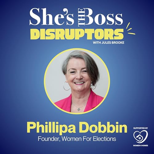 The Role of Women in Political Representation (ft. Phillipa Dobbin)
