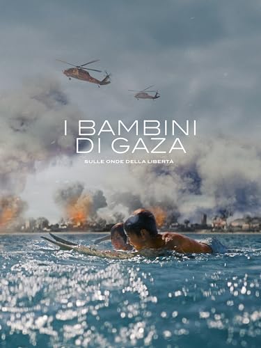 I bambini di Gaza - Sulle onde della libertà