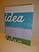 Idea Industry: How to Crack the Advertising Career Code