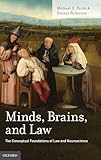 Minds, Brains, and Law: The Conceptual Foundations of Law and Neuroscience