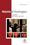 malattia di huntington. una danza tra destino e speranza