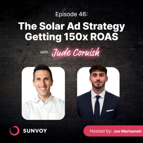 The Solar Ad Strategy Getting 150x ROAS
