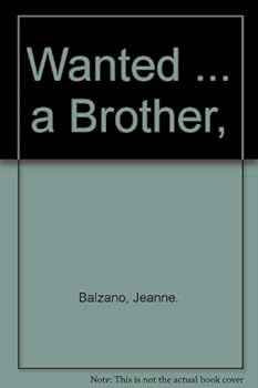 Wanted ... a Brother,