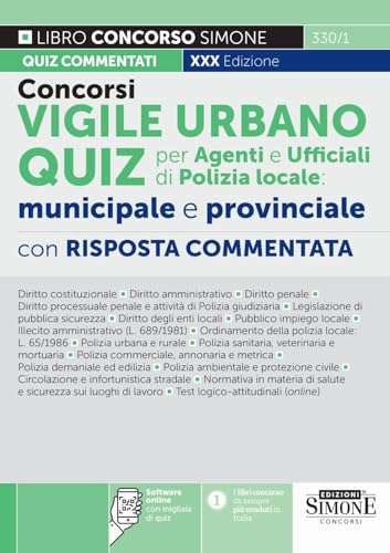 Concorsi Vigile Urbano Quiz per Agenti e Ufficiali di Polizia locale: municipale e provinciale con risposta commentata