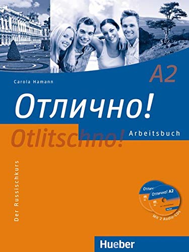 Otlitschno! A2: Der Russischkurs / Arbeitsbuch mit 2 Audio-CDs (Otlitschno! aktuell) Otlitschno! A2: Der Russischkurs / Arbeitsbuch mit 2 Audio-CDs (Otlitschno! aktuell)