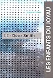  LES ENFANTS DU JOYAU: Roman de Science fiction de E.E. \