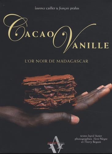 Cacao Vanille, l'or noir de Madagascar