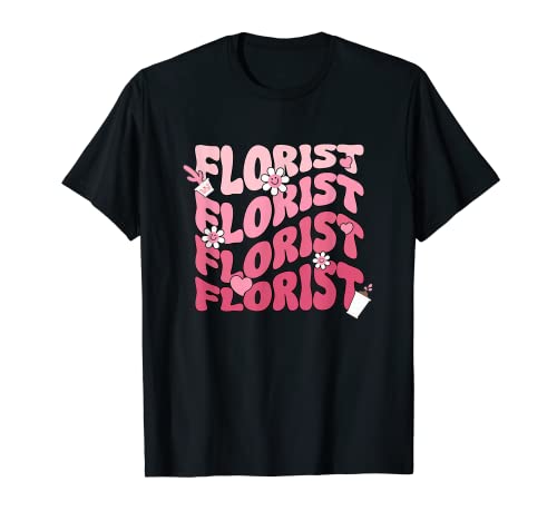 Florist Repeat Flower Arranger Gardener Floral Designer T-Shirt