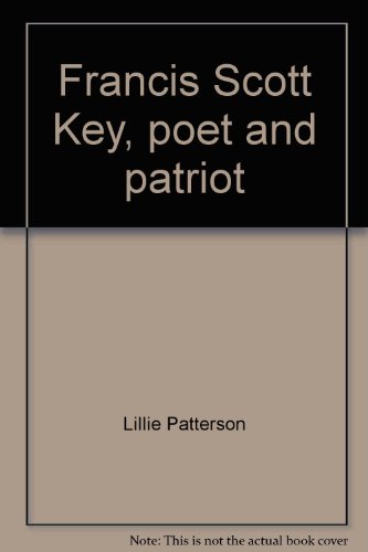 Francis Scott Key: Poet and Patriot (A Discovery book)