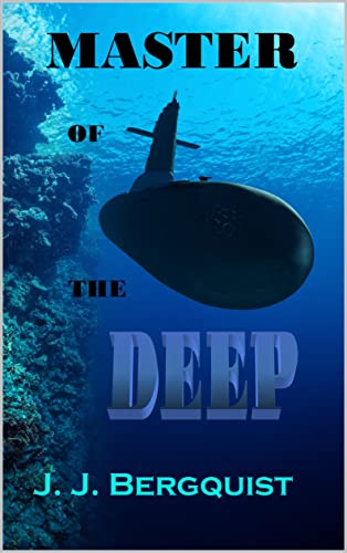 Master of the Deep (A Fast Paced Adventure Thriller)