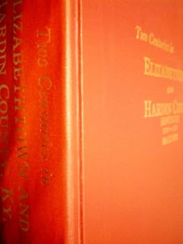 Hardcover Two centuries in Elizabethtown and Hardin County, Kentucky Book