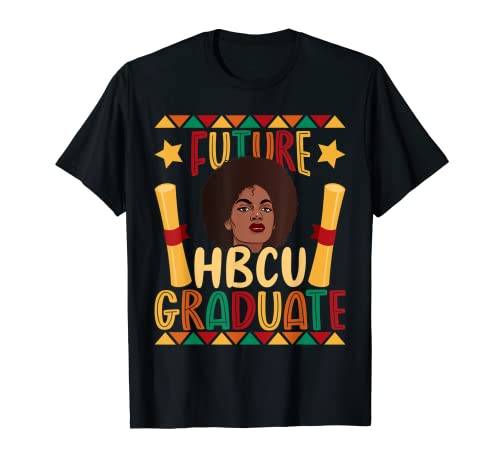 Future HBCU Grad History Black College Girl Women Melanin Camiseta