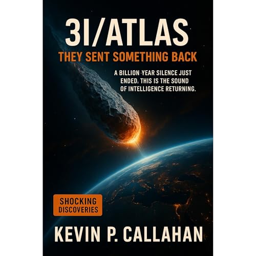 Kevin P. Callahan presents 3I/ATLAS: They Sent Something Back episode artwork
