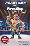Unnützes Wissen über Wrestling