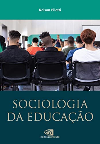 Sociologia da educação: da sala de aula aos conceitos gerais