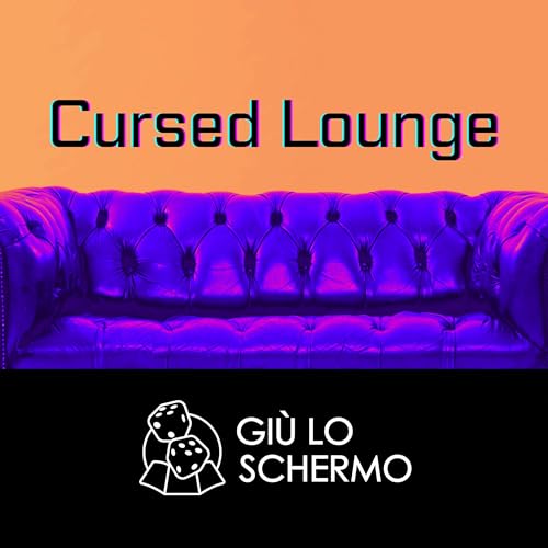 Cursed Lounge: Relazioni e sessualit&agrave; cover art