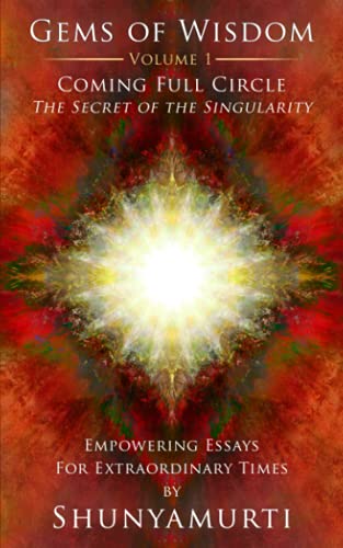 gems of wisdom - Coming Full Circle: The Secret of the Singularity (Gems of Wisdom)