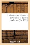  Catalogue de tableaux, aquarelles et dessins modernes