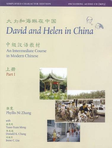David and Helen in China – Simplified Character Edition: An Intermediate Course in Modern Chinese