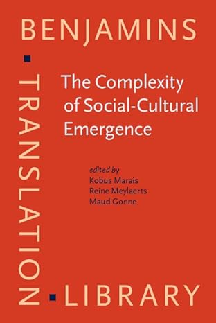 The Complexity of Social-Cultural Emergence: Biosemiotics, Semiotics and Translation Studies (Benjamins Translation Library, 164)-Wow! eBook