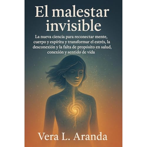 El malestar invisible Audiolibro Por Vera L. Aranda arte de portada
