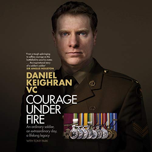 Courage Under Fire by Daniel Keighran, Tony Park episode artwork