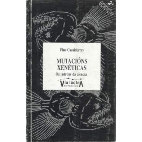Mutacions xeneticas [Paperback] Casalderrey, Fina