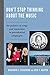 Don't Stop Thinking About the Music: The Politics of Songs and Musicians in Presidential Campaigns