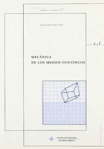 Mecánica de los medios continuos (CIENCIA Y TÉCNICA)