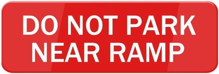 9x3 Inch - Acrylic Plastic Sign Do Not Park Near Ramp,Thick Self-Adhesive Door or Wall Plaque,Modern...