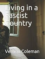 Living in a Fascist Country 1093329394 Book Cover