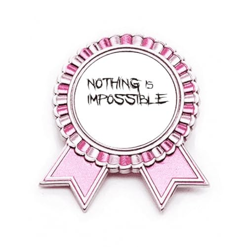 Broche message Nothing Is Impossible rose métal taille M à offrir à une amie
