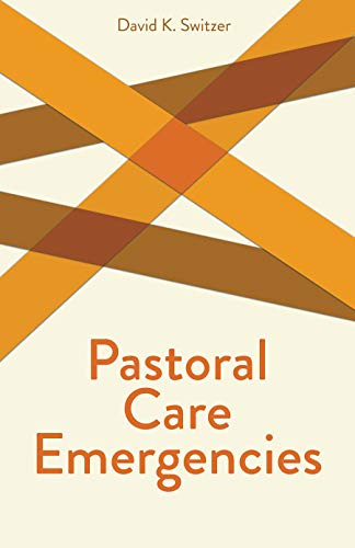 Pastoral Care Emergencies (Creative Pastoral Care and...