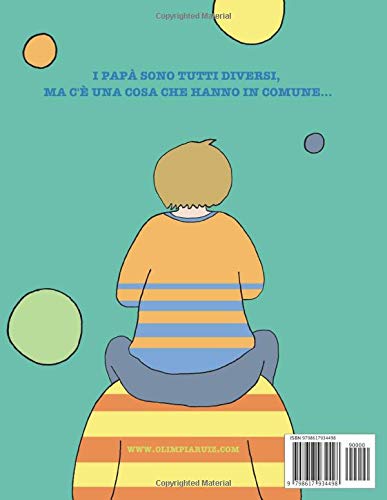 Miniatura 2 de Papà I papà sono tutti diversi... ma c'è una cosa che hanno in comune. (Italian Edition)
