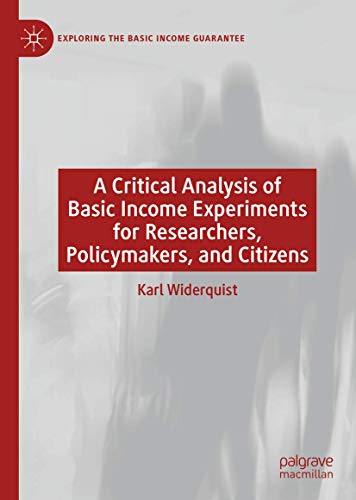 A Critical Analysis of Basic Income Experiments for Researchers, ...